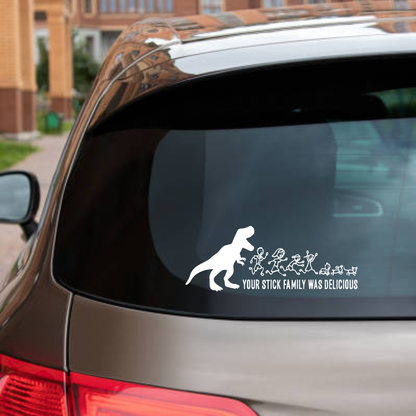 Your Stick Family was Delicious Vinyl Decal