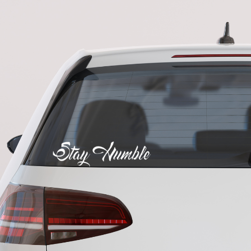 Stay Humble Vinyl Car Decal