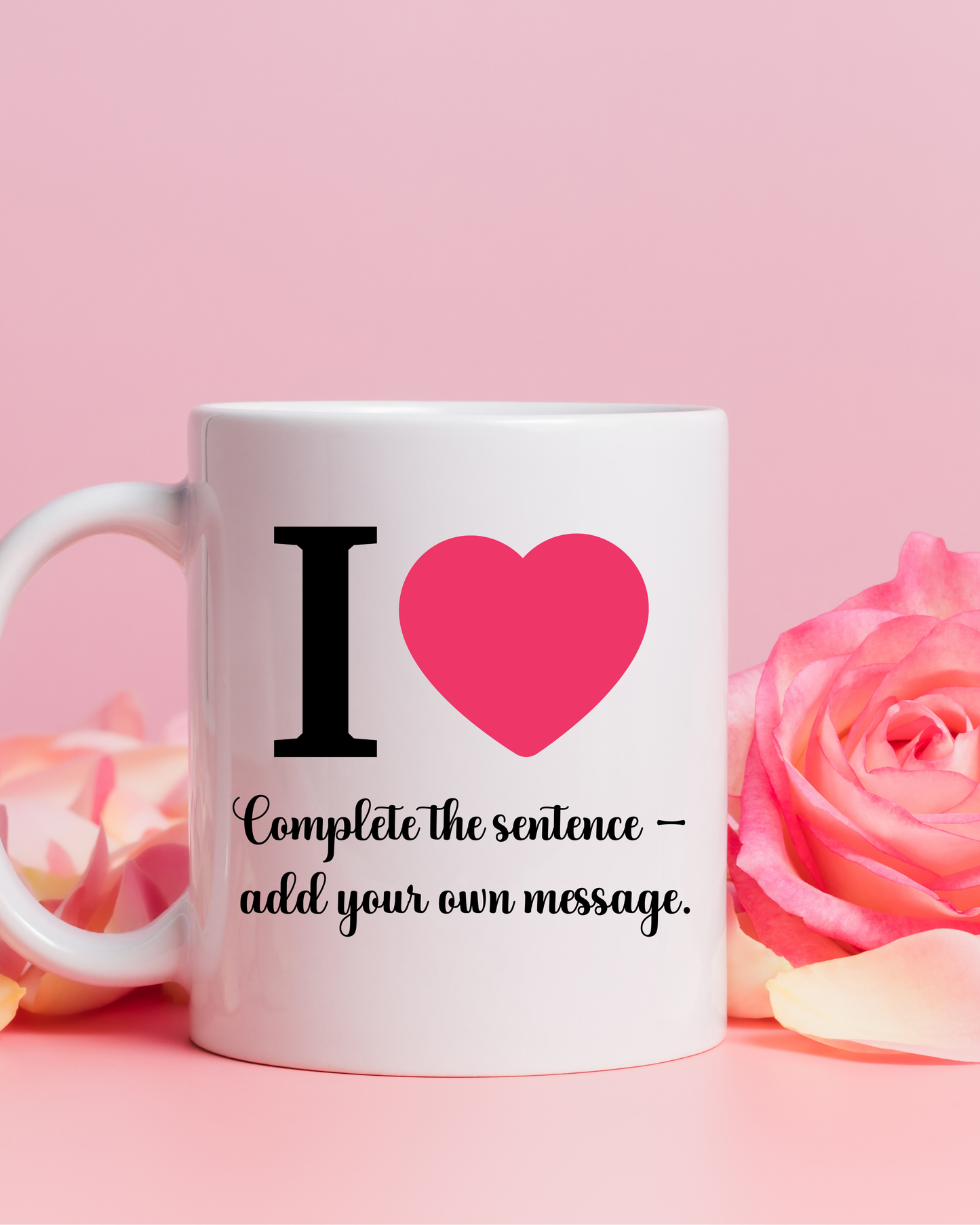 Personalised I ♥ Mug | Finish the Sentence Gift